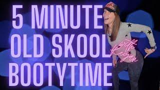 5 Minute Old Skool Bootytime Workout For A Firm, Tight, Sculpted Butt!