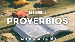 el libro de PROVERBIOS  ( AUDIOLIBRO ) narrado completo