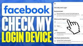 How To Check My Facebook Login Device | Who Use My Facebook Account