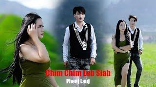 Chim Chim Lub Siab by Pheej Lauj nkauj tawm tshiab 7/9/2024