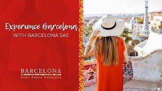 Experience Barcelona with Barcelona SAE