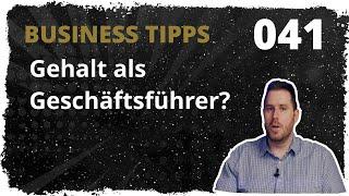 Gehalt als Geschäftsführer? - business tipps [041]