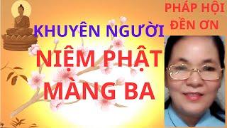 KHUYÊN NGƯỜI NIỆM PHẬT MÀNG BA