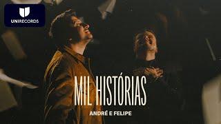 André e Felipe - Mil Histórias