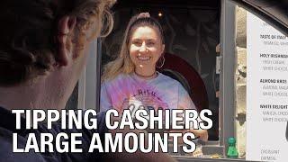 Tipping Cashiers Large Amounts