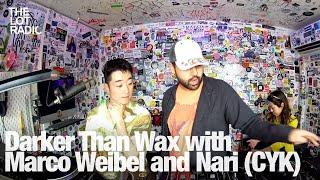 Darker Than Wax with Marco Weibel and Nari (CYK) @TheLotRadio 05-18-2024