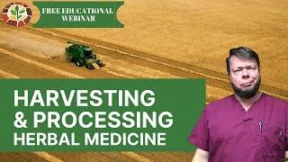 Harvesting & Processing Herbs with Doc Jones - Educational Livestream