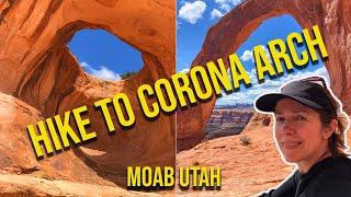 Hiking the Corona Arch Trail Moab Vlog Utah- FREE