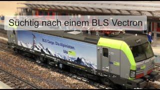 Märklin H0 Anlage Klais - Rocos Vectron BLS „The Alpinist“ endlich da