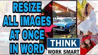 How to resize multiple images at once in Ms Word