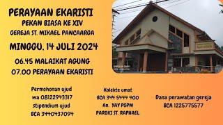 DOA MALAIKAT AGUNG DAN PERAYAAN EKARISTI HARIAN , MINGGU 14 JULI 2024, PKL 07.00