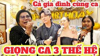 CẢ GIA ĐÌNH CÙNG CA | GIỌNG CA 3 THẾ HỆ | NS LINH TÂM - LINH TÝ - BÍCH TRÂM - BÉ POND