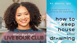 How To Keep House While Drowning | What's Anya Page? Book Club Live