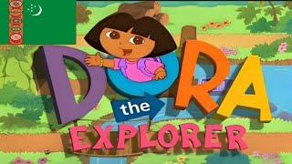 Dora the Explorer (S1-2) - Intro (Turkmen, Voice-Over)