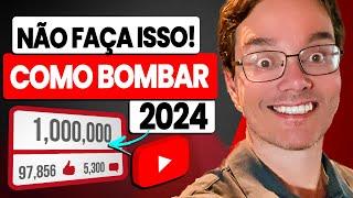 O QUE NÃO FAZER NO YOUTUBE EM 2024 [DICAS PARA BOMBAR SEU CANAL]