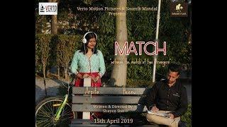 MATCH || Verto Motion Pictures ||Danube Films|| Directed By Shayan Das