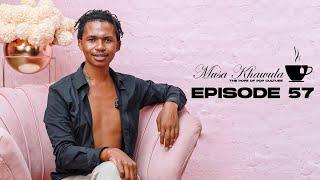 Musa Khawula | The Pope of Pop Culture | Ayanda Thabethe's Man A Fraudster | Episode 57