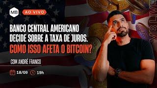  BANCO CENTRAL AMERICANO decide sobre TAXA DE JUROS como isso afeta o Bitcoin?