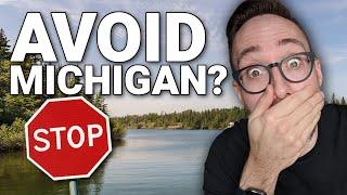 DO NOT to Move to Michigan