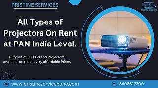 All types of Projectors on rent in very affordable prices at PAN India level.