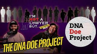 I'm Not A Lawyer But... The Debrief: DNA Doe Project