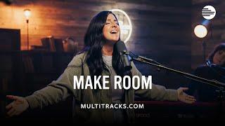 Meredith Andrews - Make Room (MultiTracks Session)