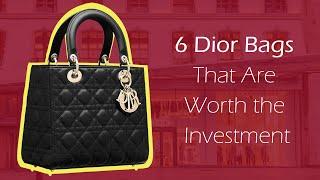 6 Dior Bags That Are Worth the Investment