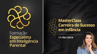 MasterClass Carreira de Sucesso em Infância