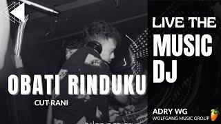 DJ OBATI RINDUKU - CUT RANI | Adry WG (edit)