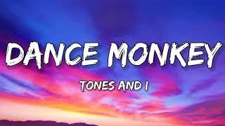 Tones and I - Dance Monkey (Lyrics)