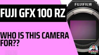 Fuji GFX 100RF: Why would anyone buy this?