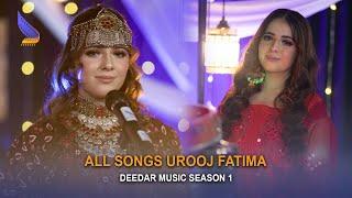 Urooj Fatima Song Collection - Deedar Music Season1 | مجموعه آهنگهای عروج فاطمه- دیدار موزیک فصل اول