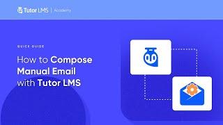  How To Compose Manual Email With Tutor LMS