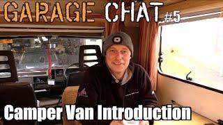 Introduction Garage Chat: Camper Van Restoration #1