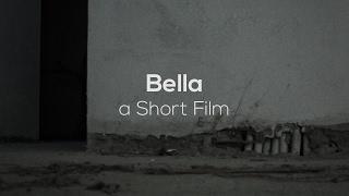 Bella - Short Action Film