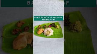 Health Benefits Of Eating On BANANA LEAF | Dr Sabarinath Ravichandar MD DNB explains|