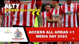 Altrincham Football Club - ACCESS ALL AREAS #1 - Media Day 2023