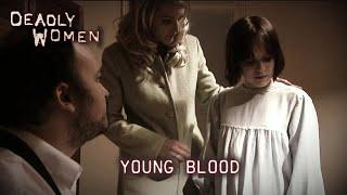 Young Blood | Deadly Women S03 E01 - Full Episode | Deadly Women