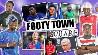 FOOTY TOWN SQUARE -  (FT. Tox, Henry, Godfrey & Dani )