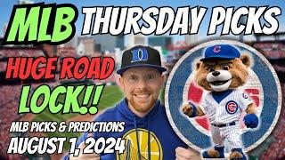 HUGE MLB LOCK!! MLB Picks Today 8/1/2024 | Free MLB Picks, Predictions & Sports Betting Advice