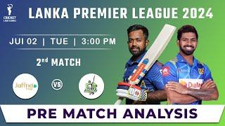 LPL 2024: Jaffna Kings vs Galle Marvels 2nd Match Prediction | JFK vs GM Dream11 team prediction