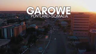 Garowe Magaalada ugu Quruxda badan Soomaaliya