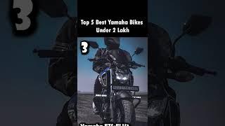 Top 5 Best Yamaha Bikes Under 2 Lakhs in India 2023