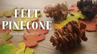 How to Make Felt Pinecones