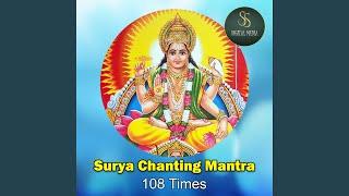 Surya Chanting Mantra 108 Times