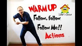 Follow, follow me  |  Warm Up ACTIONS  |  ESL Teaching Tips