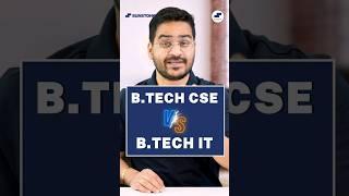B.Tech CSE Vs B.Tech IT? Difference B.Tech CSE or B.Tech IT? #shorts #btechcse #btechIT #viral