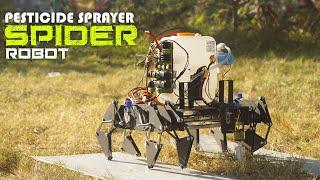 Pesticide Sprayer Spider Robot with Weed Cutter | Agriculture Robotics Projects