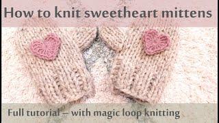 How To KNIT MITTENS ~ Magic loop knitting