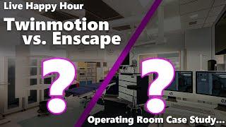 Twinmotion vs. Enscape (Operating Room Case Study)